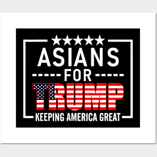 Asians for Trump keeping America great Posters and Art